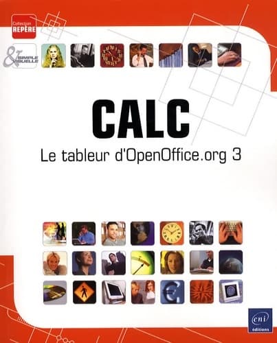 Calc - Le tableur d'OpenOffice. Org 3 - Editions Eni